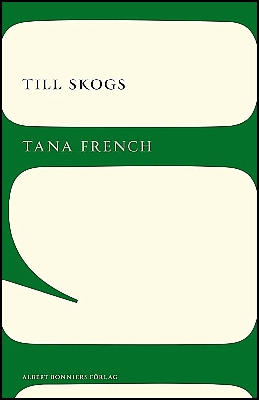 French, Tana | Till skogs