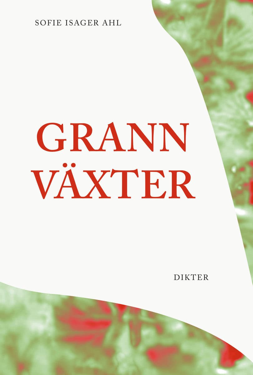 Isager Ahl, Sofie | Grannväxter