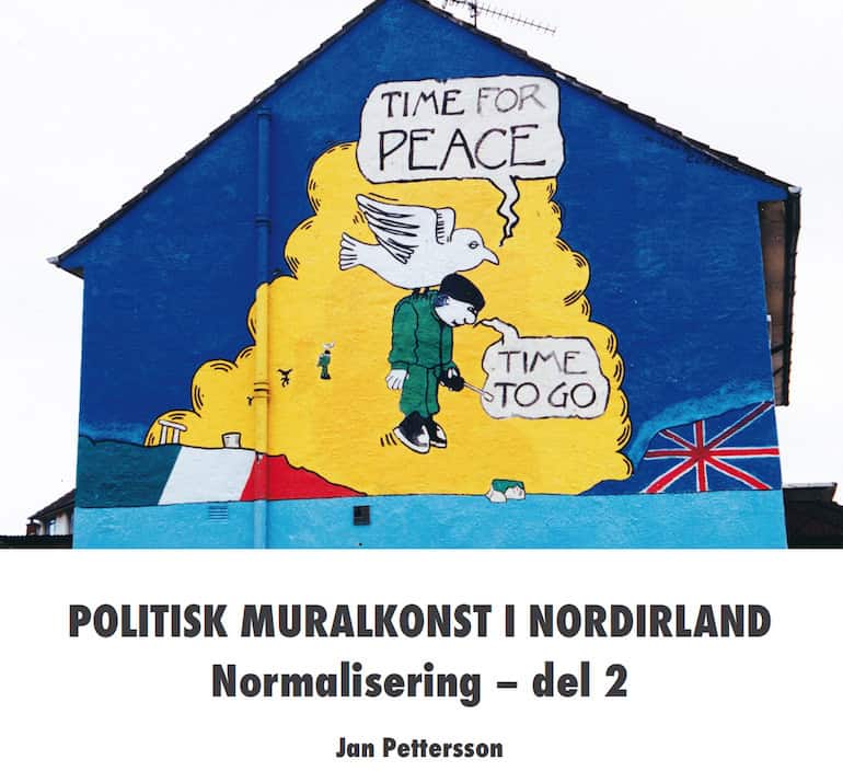 Pettersson, Jan | Politisk muralkonst i Nordirland : Normalisering. Del 2