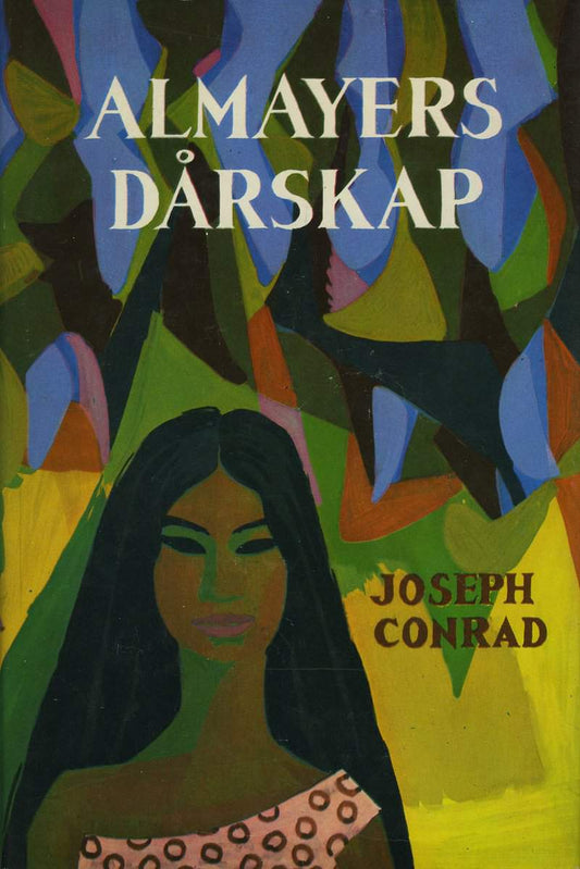 Conrad, Joseph | Almayers dårskap