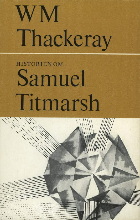 Thackeray, William Makepeace | Historien om Samuel Titmarsh : Och den stora Hoggartydiamanten