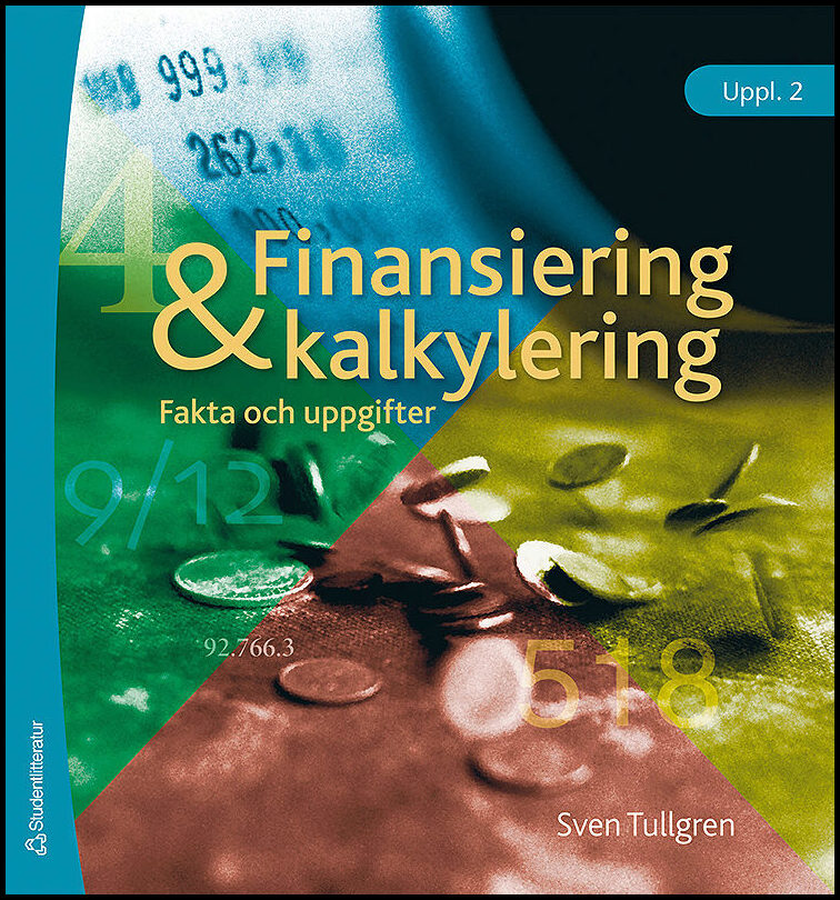 Tullgren, Sven | Finansiering och kalkylering : Fakta och uppgifter