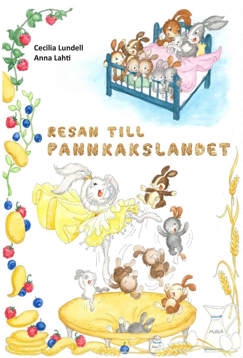 Lundell, Cecilia | Resan till Pannkakslandet