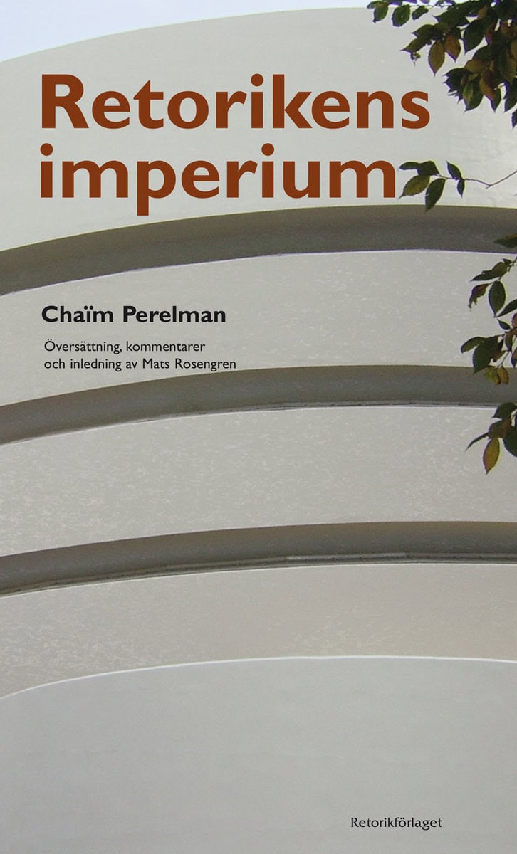 Perelman, Chaïm | Retorikens imperium