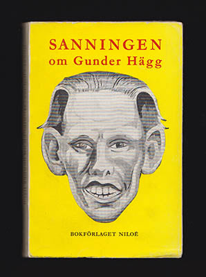 Eidmark, Henry | Sanningen om Gunder Hägg : [Hägg, Gunder (1918-2004)]