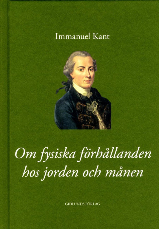 Kant, Immanuel | Om fysiska förhållanden hos jorden och månen