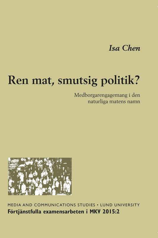 Chen, Isa | Ren mat, smutsig politik?