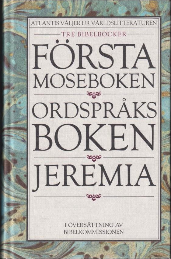 Tre bibelböcker : Första moseboken ..