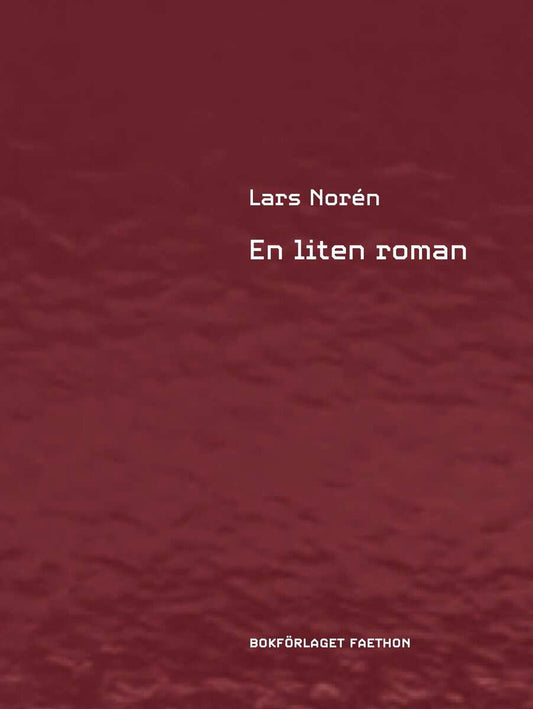 Norén, Lars | En liten roman