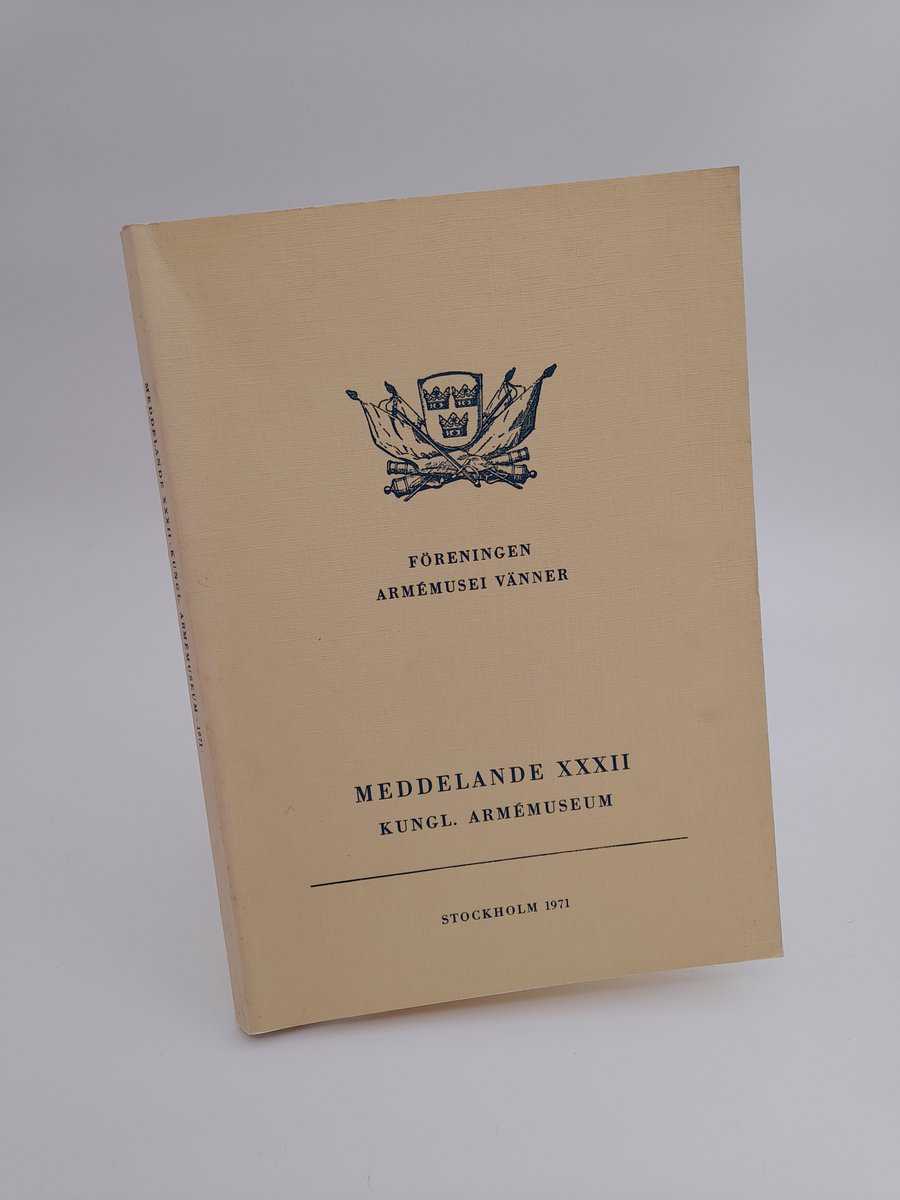 Meddelande från Kungl. Armémuseum | 1971/XXXII