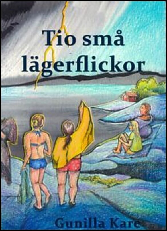 Kare, Gunilla | Tio små lägerflickor