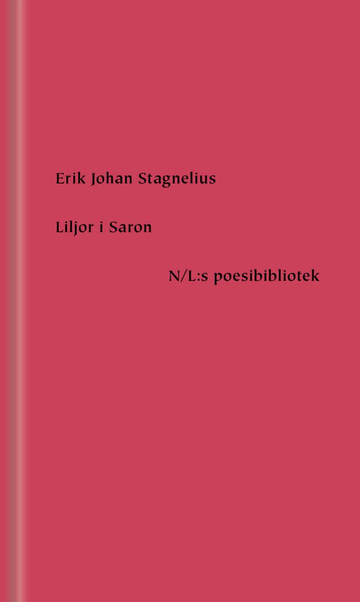 Stagnelius, Erik Johan | Liljor i Saron