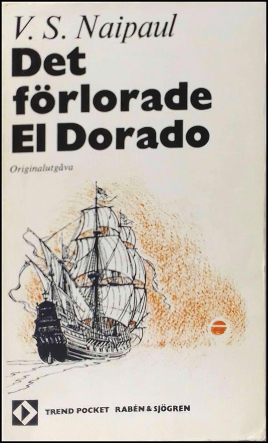 Naipaul, V.S. | Det förlorade El Dorado