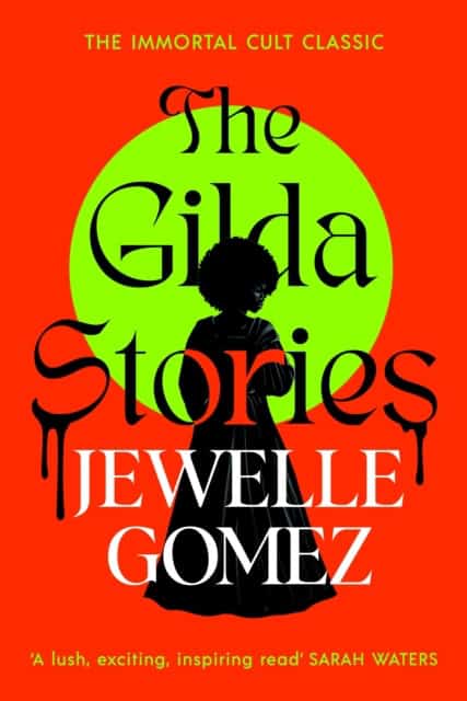 Gomez, Jewelle | The Gilda Stories