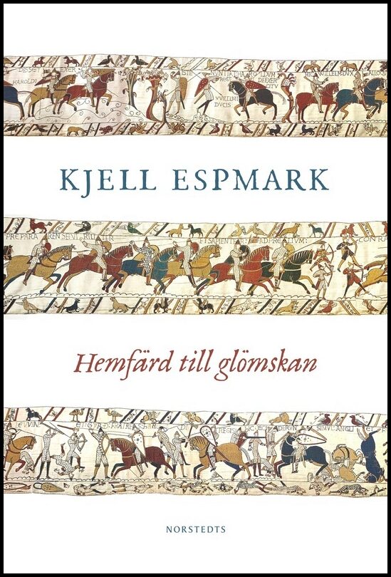 Espmark, Kjell | Hemfärd till glömskan