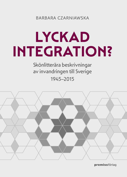 Czarniawska, Barbara | Lyckad integration?