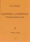 Weber, Max | Ekonomi och Samhälle 3 Förståendesociologins grunder Politisk Sociologi