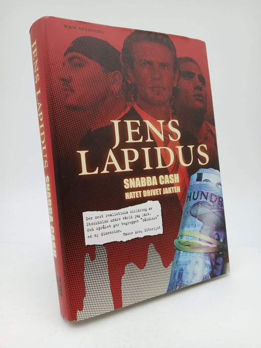 Lapidus, Jens | Snabba cash : Hatet, drivet, jakten