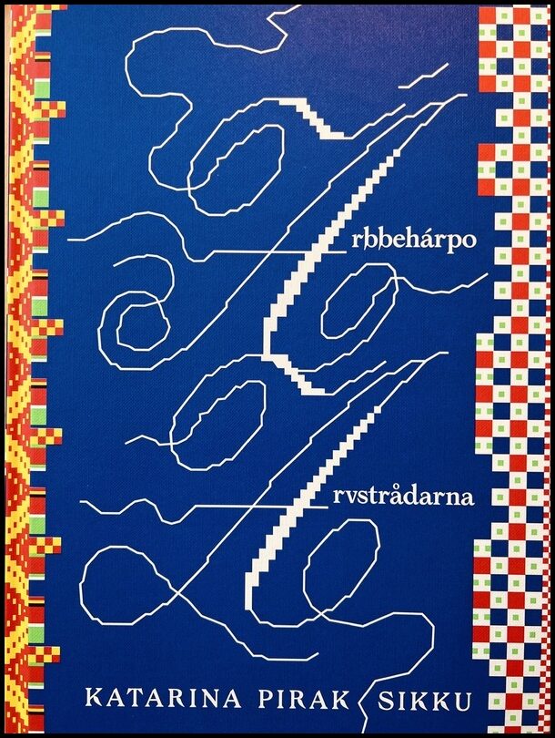 Pirak Sikku, Katarina | Árbbehárpo : Arvstrådar