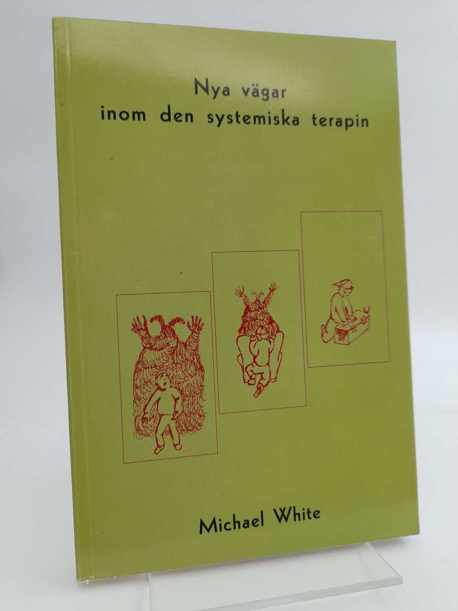 White, Michael | Nya vägar inom den systemiska terapin