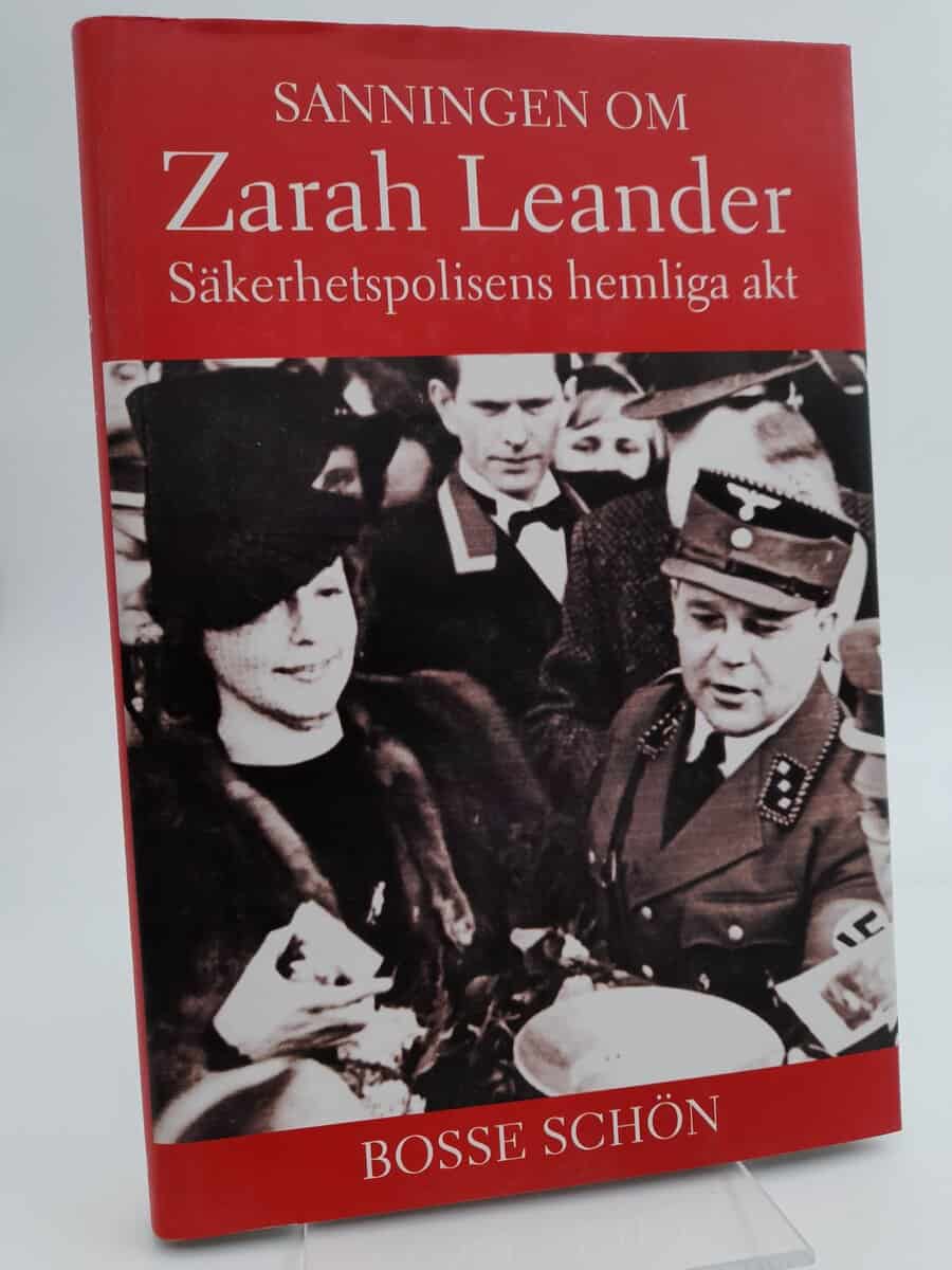 Schön, Bosse | Sanningen om Zarah Leander : Säkerhetspolisens hemliga akt