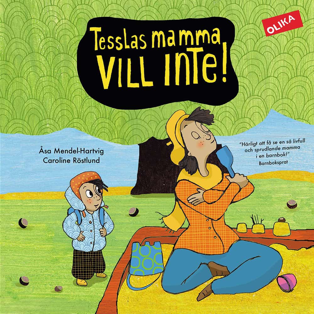 Mendel-Hartvig, Åsa | Tesslas mamma vill inte!