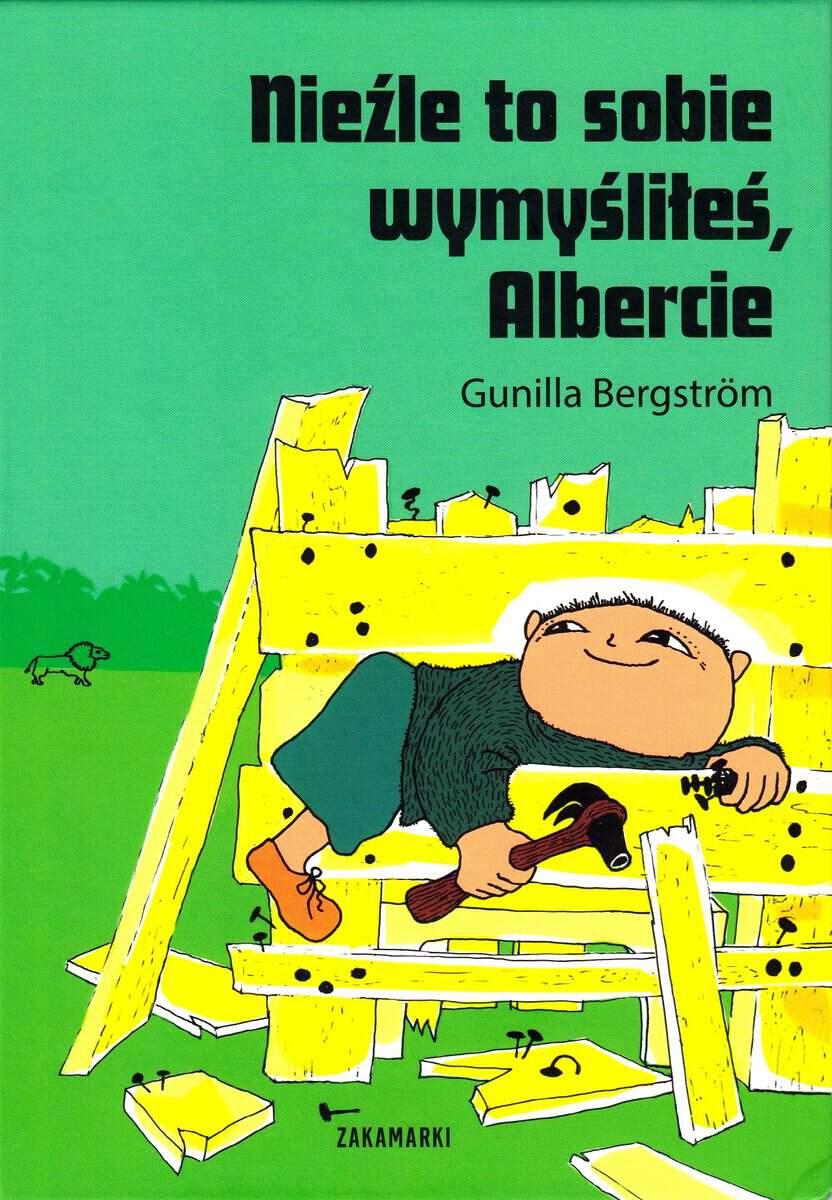 Bergström, Gunilla | Nieźle to sobie wymyśliłeś, Albercie