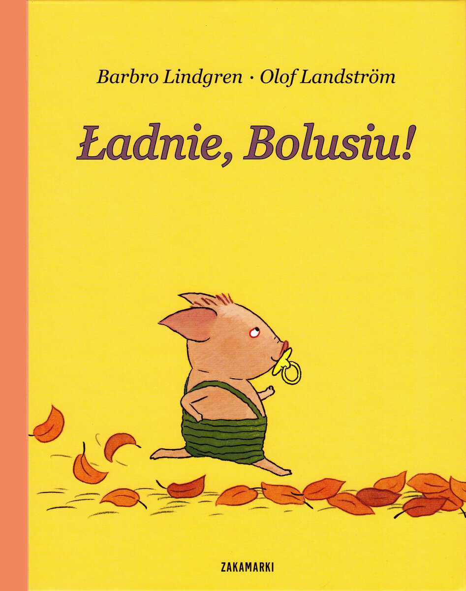 Lindgren, Barbro | Ładnie, Bolusiu!