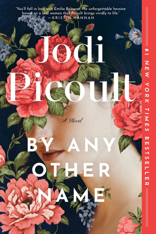 Picoult, Jodi | By Any Other Name : A Novel