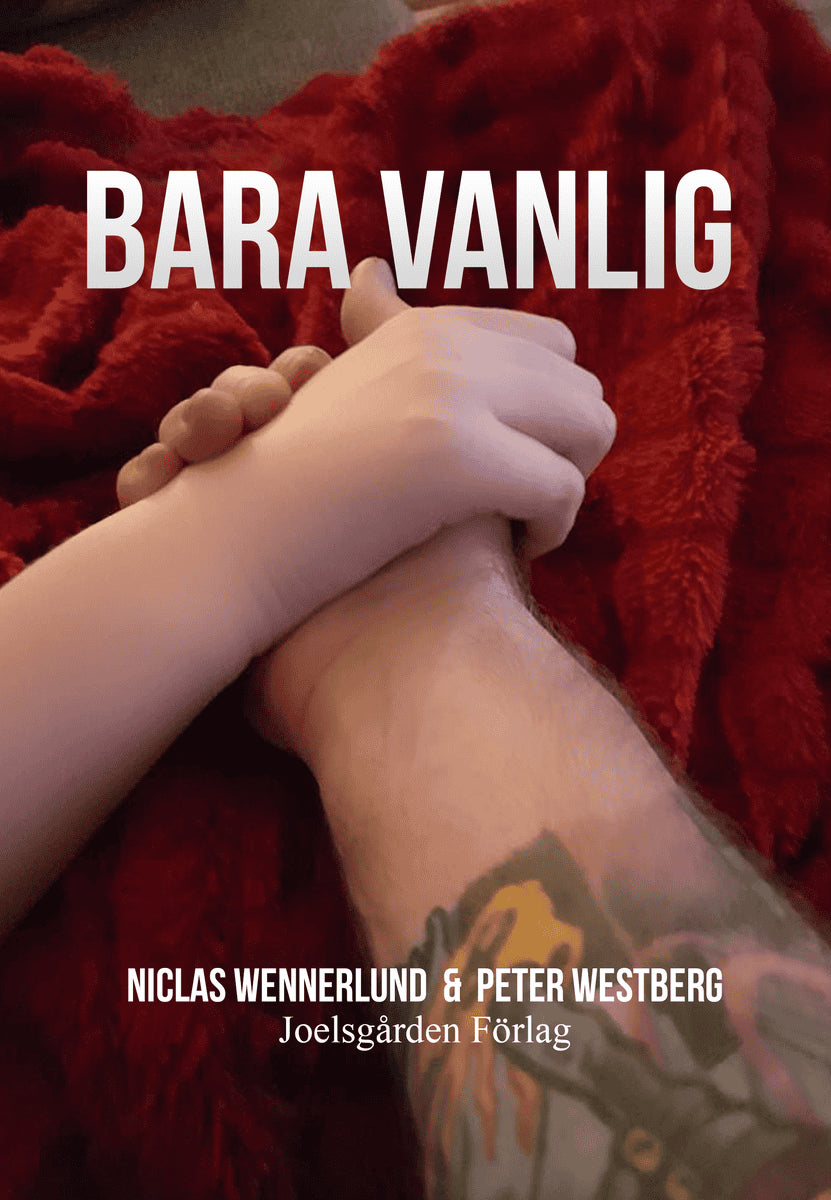 Wennerlund, Niclas | Westberg, Peter | Bara vanlig