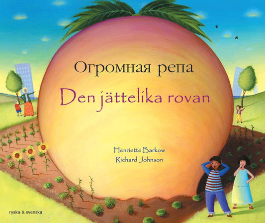 Barkow, Henriette | Den jättelika rovan (ryska och svenska)