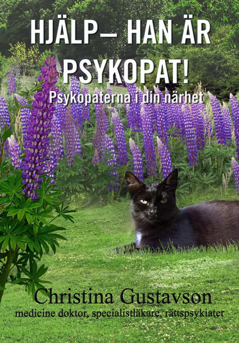 Gustavson, Christina | Hjälp : Han är psykopat! : psykopaterna i din närhet
