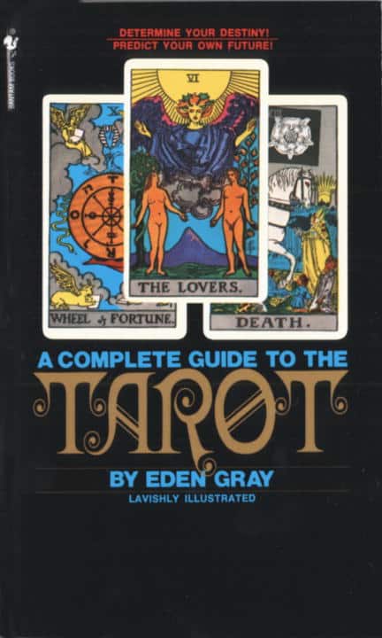 Gray, Eden | The Complete Guide to the Tarot : Value, object or array expected.* Line 1, Column 2  Extra non-whitespace ...