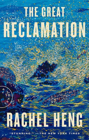 Heng, Rachel | The Great Reclamation