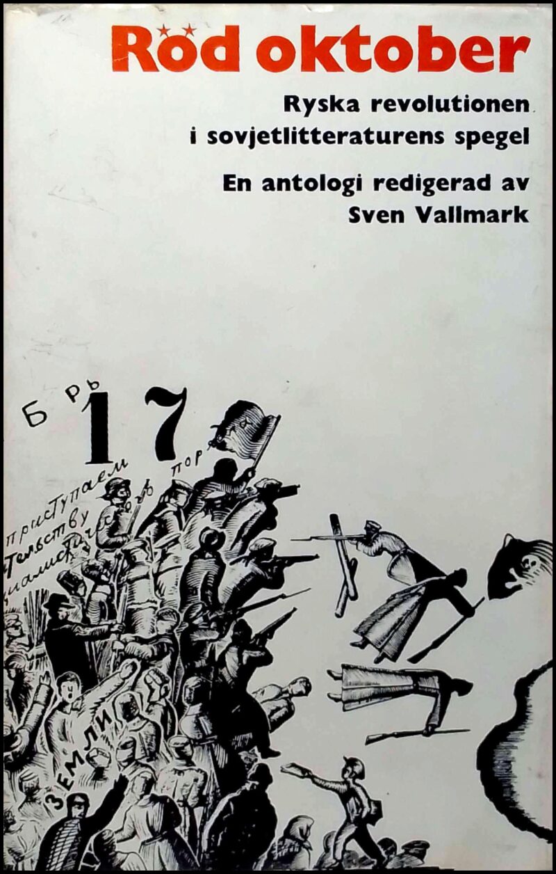 Vallmark, Sven (red.) | Röd oktober : Ryska revolutionen i Sovjetlitteraturens spegel : en antologi