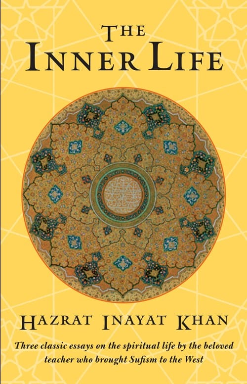 Khan, Hazrat Inayat | The Inner Life