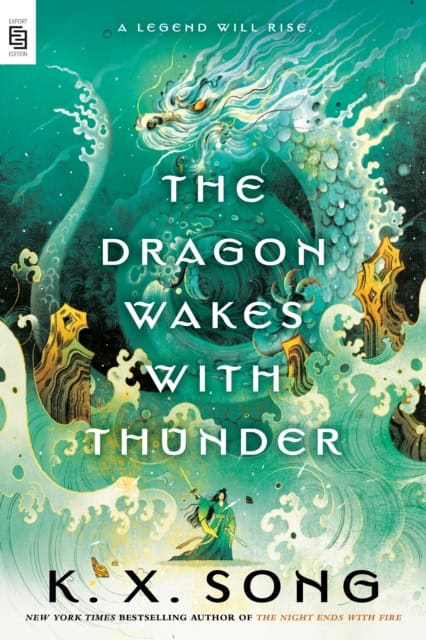Song, K. X. | The Dragon Wakes with Thunder