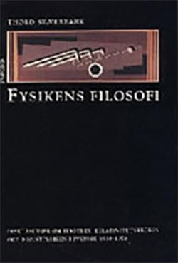 Silverbark, Thord | Fysikens filosofi : Diskussioner om Einstein, relativitetsteorin och kvantf