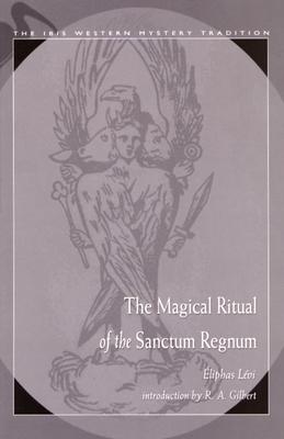 Levi, Eliphas | The Magical Ritual of the Sanctum Regnum