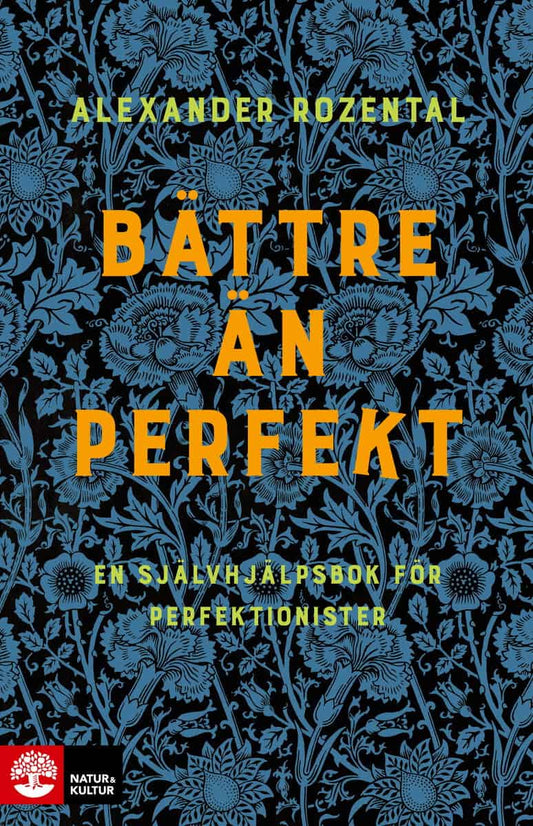 Rozental, Alexander | Bättre än perfekt : En självhjälpsbok för perfektionister