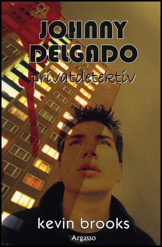 Brooks, Kevin | Johnny Delgado : Privatdetektiv