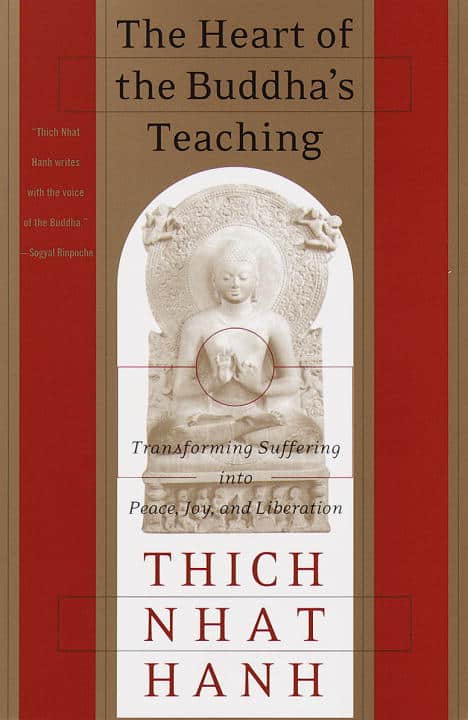 Hanh, Thich Nhat | Heart of Buddha's Teaching