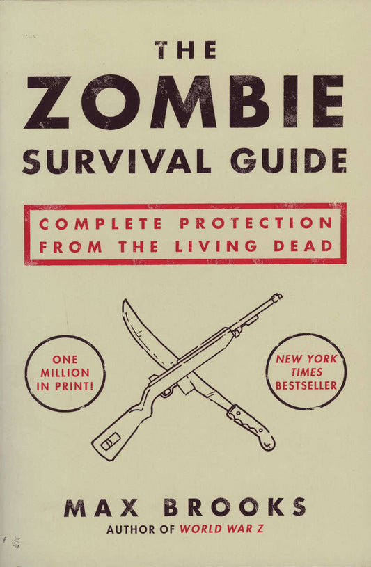 Brooks, Max | The Zombie Survival Guide