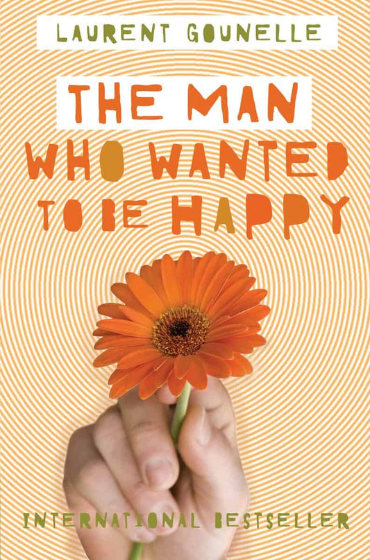 Laurent Gounelle | The Man Who Wanted to Be Happy