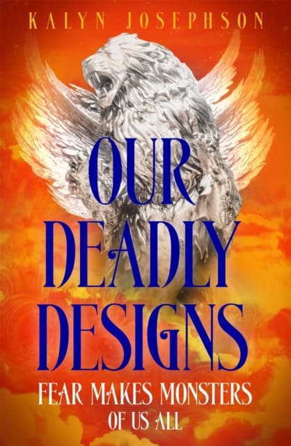 Josephson, Kalyn | Our Deadly Designs