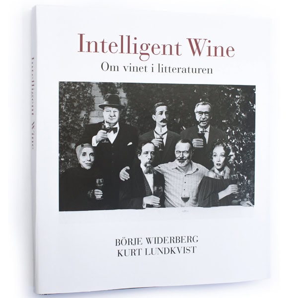 Widerberg, Börje | Lundkvist, Kurt | Intelligent Wine : Om vinet i litteraturen