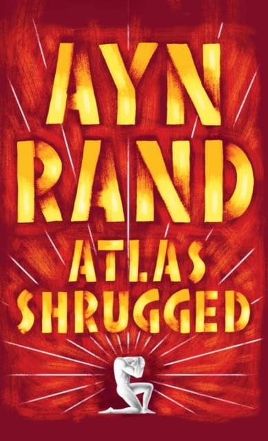 Rand, Ayn | Atlas Shrugged