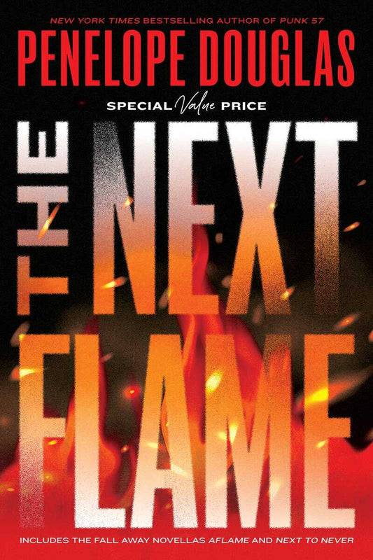 Douglas, Penelope | The Next Flame : Includes the Fall Away Novellas Aflame and Next to Never