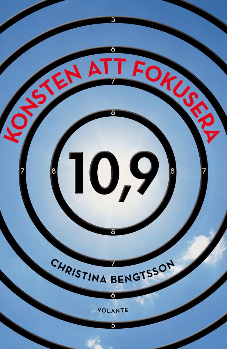 Bengtsson, Christina | Konsten att fokusera : 10,9