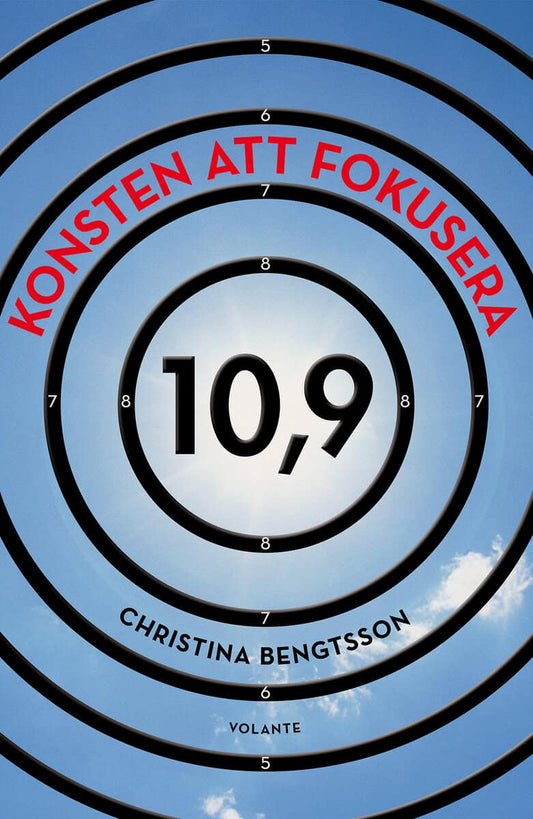 Bengtsson, Christina | Konsten att fokusera : 10,9